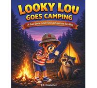 Looky Lou Goes Camping: An Outdoor Hidden Object Adventure for Young Explorers