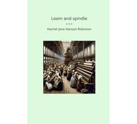 Loom and spindle