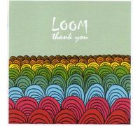 Loom - Thank You