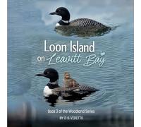 Loon Island on Leavitt Bay: The Woodland Series: Book 3 of the Woodland Series