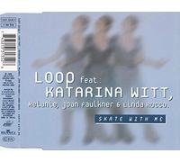 Loop - Skate with me (feat. Katarina Witt, Melanie, Joan Faulkner, Linda Rocco)