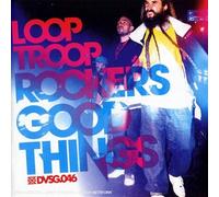 Loop Troop Rockers - Good Things