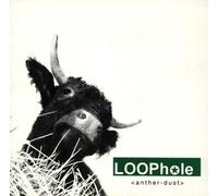 Loophole - Anther Dust