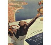 Looping the Loop: Posters of Flight