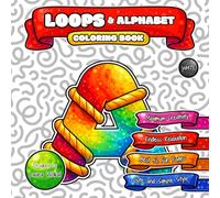 LOOPS & Alphabet Coloring Book: Endless Relaxation with Cute and Simple Cartoon Style