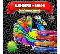 LOOPS & Birds Coloring Book: Endless Relaxation with Cute and Simple Cartoon Style