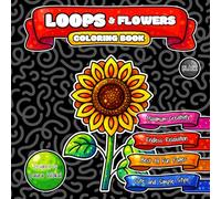 LOOPS & Flowers Coloring Book: Endless Relaxation with Cute and Simple Cartoon Style