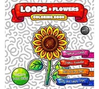 LOOPS & Flowers Coloring Book: Endless Relaxation with Cute and Simple Cartoon Style