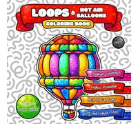 LOOPS & Hot Air Balloons Coloring Book: Endless Relaxation with Cute and Simple Cartoon Style