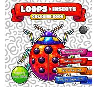 LOOPS & Insects Coloring Book: Endless Relaxation with Cute and Simple Cartoon Style