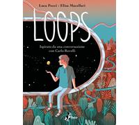 Loops - Macellari Elisa, Pozzi Luca