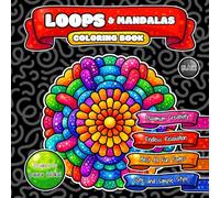 LOOPS & Mandalas Coloring Book: Endless Relaxation with Cute and Simple Cartoon Style