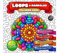 LOOPS & Mandalas Coloring Book: Endless Relaxation with Cute and Simple Cartoon Style