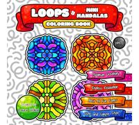 LOOPS & Mini Mandalas Coloring Book: Endless Relaxation with Cute and Simple Cartoon Style