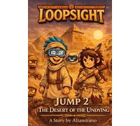 Loopsight Jump 2 The Desert of the Undying