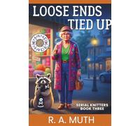 Loose Ends Tied Up: A Southern Knitter's Guide to Unraveling a Ransom