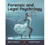 Loose-leaf Version for Forensic and Legal Psychology: Psychological Science Applied to Law