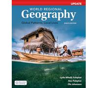 Loose Leaf Version for World Regional Geography Update: Global Patterns, Local Lives