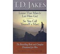 Loose that Man & Let Him Go! / So You Call Yourself a Man?