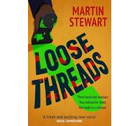 Loose Threads: the new laugh-out-loud crime novel from Martin Stewart