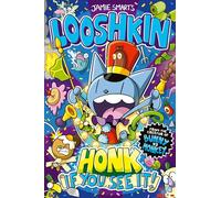Looshkin: Honk If You See It! (a Phoenix Comic Book, from the multi-million-selling creative genius Jamie Smart)