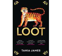 Loot: An epic historical novel of plundered treasure and lasting love