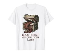 Loot First Ask Question Gaming Shooter MMO Rpg Idea Regalo Maglietta