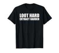 Loot Hard Estratto più Difficile Divertente Speranza Gaming Map Maglietta