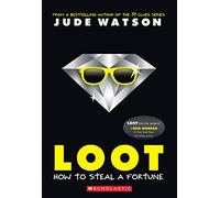 Loot: How to Steal a Fortune