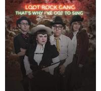 Loot Rock Gang That's Why I've Got To Sing (Vinyl LP)