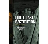 Looted Art & Restitution (Copertina rigida)