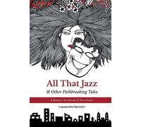 Lopamudra Banerjee All That Jazz & Other Path breaking Tales (Tascabile)