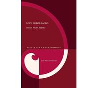 Lope, autor sacro : poesía, prosa, teatro