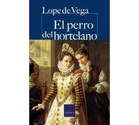 Lope de Vega El perro del hortelano (Tascabile) Castalia Prima