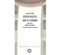 Lope De Vega Fuente Ovejuna/Lost in a Mirror (Tascabile) Oberon Classics