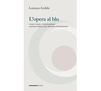 L'opera al blu. L'isola, il «senex» e l'anima giovane: rapsodia a