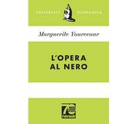 L'opera al nero. Ediz. 70° anniversario