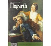 L'opera completa di William Hogarth pittore.