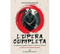 Libri Musashi Miyamoto - L' Opera Completa. Il Libro Dei Cinque Anelli E Tutti G