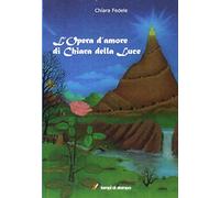 L' opera d'amore di Chiara della Luce