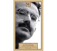 L'opera d'arte nell'epoca della sua riproducibilità tecnica e altri scritti