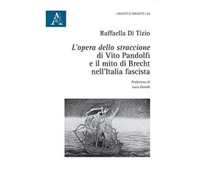 L'opera dello straccione di Vito Pandolfi e il mito di Brecht nell'Italia fascista