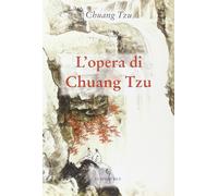 L'opera di Chuang Tzu [Paperback] Nutrizio, P.