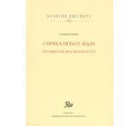 L'opera di Paul Maas. Una bibliografia degli scritti