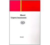 L'opera imminente