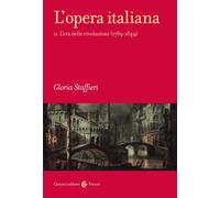 L'opera italiana. L' età delle rivoluzioni (1789-1849) (Vol. 2) [Paperback] [Sep