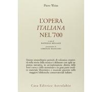 L' opera italiana nel '700
