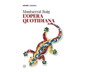 L'opera quotidiana - Roig Montserrat
