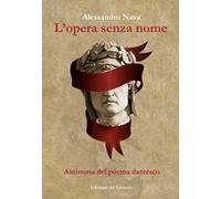 L'opera senza nome. Antistoria del poema dantesco