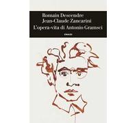 L'opera-vita di Antonio Gramsci